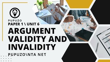 ARGUMENT VALIDITY AND INVALIDITY  : UGC NTA NET/JRF PAPER 1: Crash Course for Exam Success