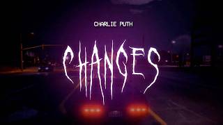 charlie puth - changes [ sped up ] lyrics