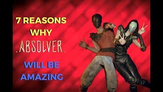 [RE-UPLOAD] (AUDIO FIXED) 7 Reasons Why Absolver Will Be The Coolest Fighting Game To Date!