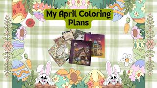 My April Coloring Plans 2026