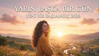 Yarın Başka Bir Gün - Kalbe Dokunan Yeni Duygusal Şarkı (2026 Hit)