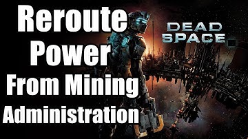 Chapter 4 : Obliteration Imminent - Reroute Power From Mining Administration | Dead Space Remake PS5