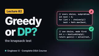 Greedy vs Dynamic Programming: Greedy-Choice Property, 0-1 and Fractional Knapsack | DSA Course L82