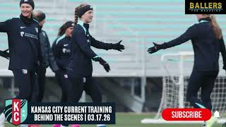 Kansas City Current: Training Behind the Scenes | NWSL | Exclusive Look | 03.17.26