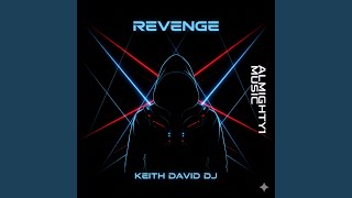 REVENGE (Extended) - KEITH DAVID DJ