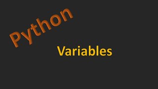 Python Basics Part 1 - Variables