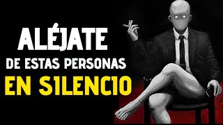 ALÉJATE Así De Estas Personas En SILENCIO | Sabiduría De Vida