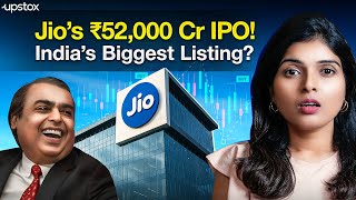 India’s Biggest IPO Ever? Jio Plans ₹52,000 Cr Mega Listing! | Markets Today #43 | Upstox