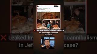 ❌ Leaked Images of child cannibalism in Jeffrey #Epstein case? #FactCheck #GrindhouseMovie