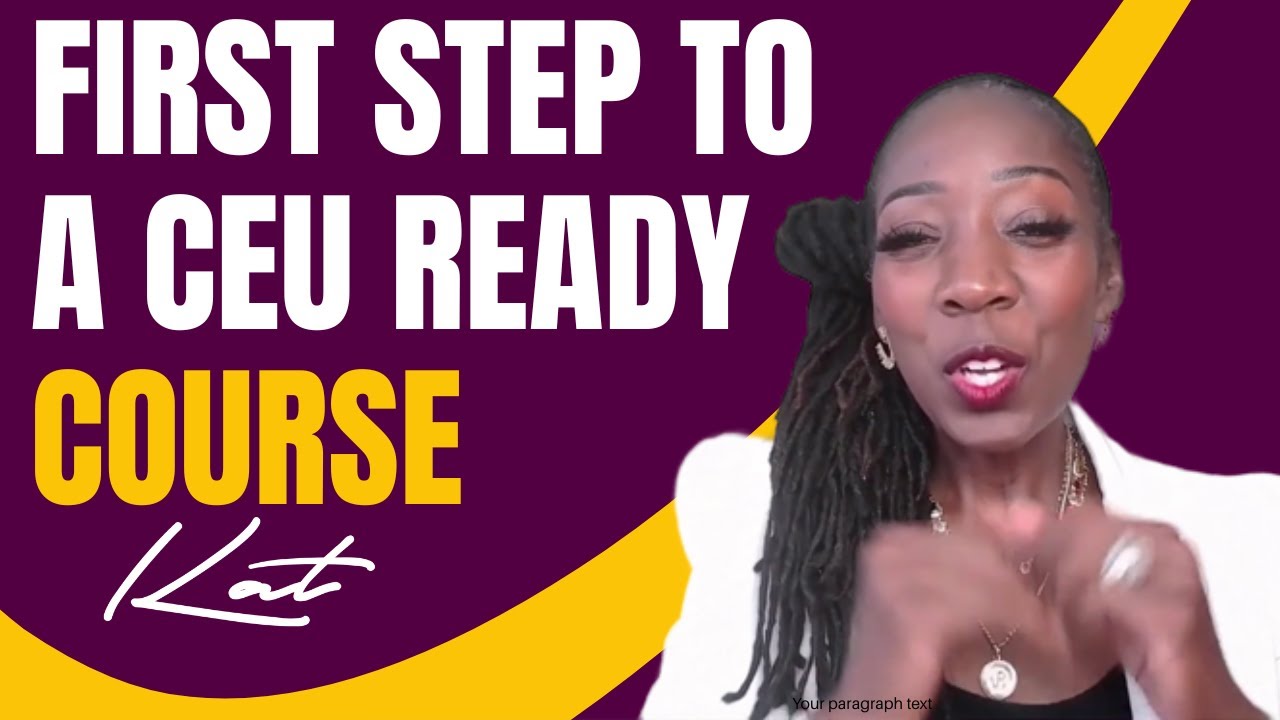 First Step to a CEU REady Course