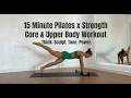 15 MIN PILATES ARMS &amp; ABS WORKOUT | Sculpted Upper Body &amp; Core Burn (Light Weights)