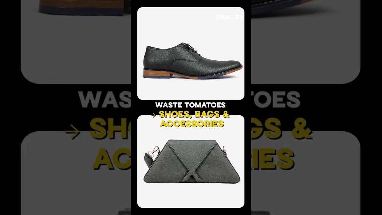 This Man Is Tomato Waste Into  Leather Shoes & Bags 