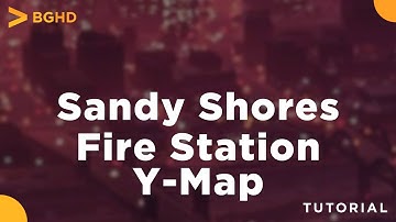 SandyShores Fire Station - FiveM Resource Install/Overview