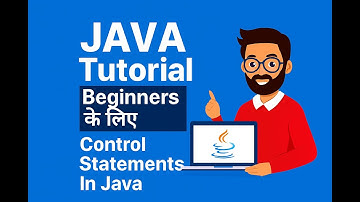 🌟Control Statements in Java  | Decision Making Statements | Looping Statements | Jump Statements 🌟