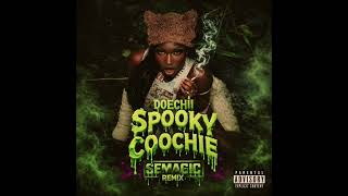 DOECHII - SPOOKY COOCHIE (SEMAGIC REMIX)