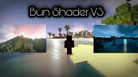 Bun Shader V3 is like sildur  Vibrant Shader of Java | Amazing reflections