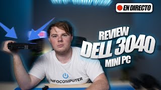 REVIEW Dell Optiplex 3040 Mini reacondicionado ✅ Infocomputer