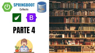 Construyendo una Biblioteca Virtual con Spring Boot, MySQL, Thymeleaf y Bootstrap: Capítulo 4