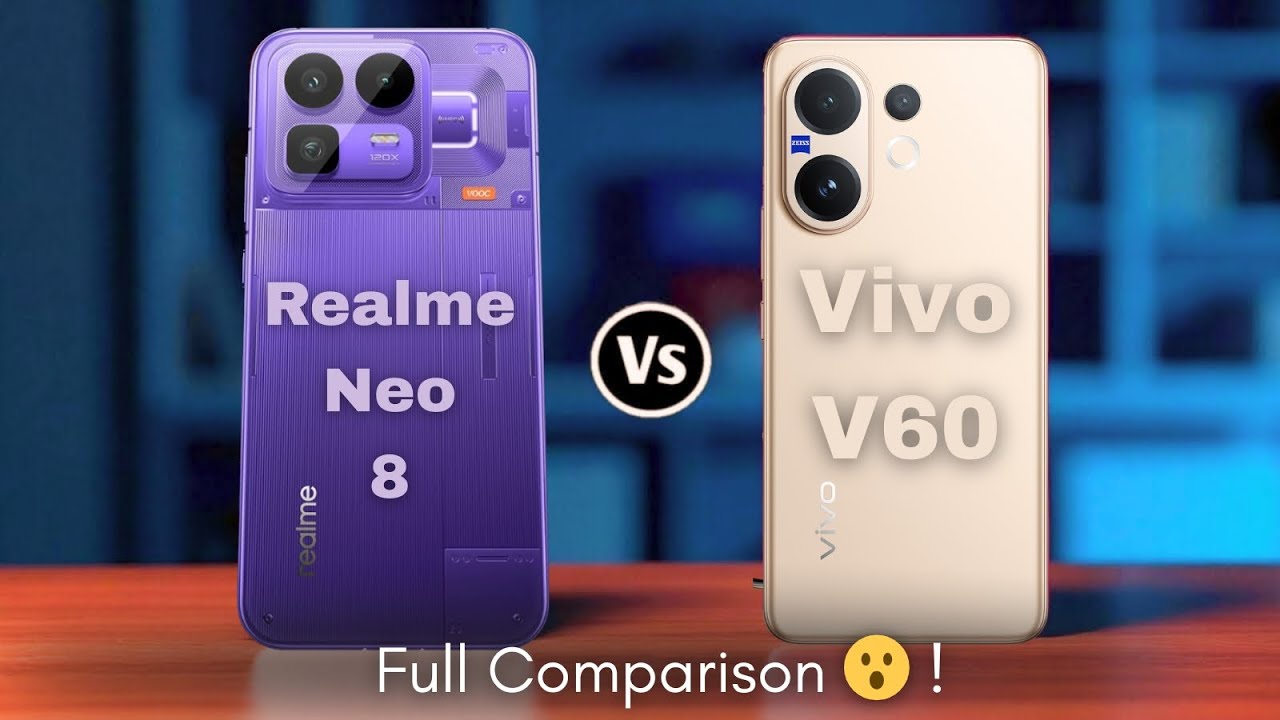 Realme Neo 8 vs Vivo V60 – Flagship Face-Off!