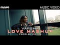 Love mashup  varsha prod crims