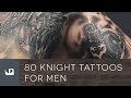 80 Knight Tattoos For Men