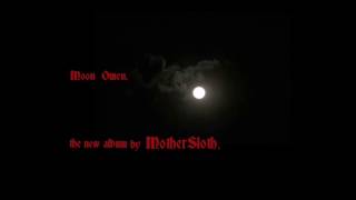 MotherSloth - Moon Omen teaser 2017