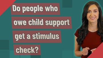 Do people who owe child support get a stimulus check?