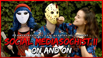 Social Mediasochist II - On and On | Foster & Lowcarbcomedy | Romantic Horror Parody Music Video
