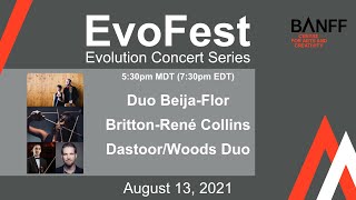 EvoFest: Evolution Concert Series - Duo Beija-Flor, Britton-René Collins, Dastoor Woods Duo