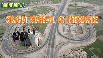 Shamkot Khanewal Motorway M4 Interchange Aerial Views | M4 Interchange Drone Shots |DJI Mavic Air 2