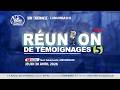 RÉUNION DE TÉMOIGNAGES DU JEUDI 30 Avril 2026 