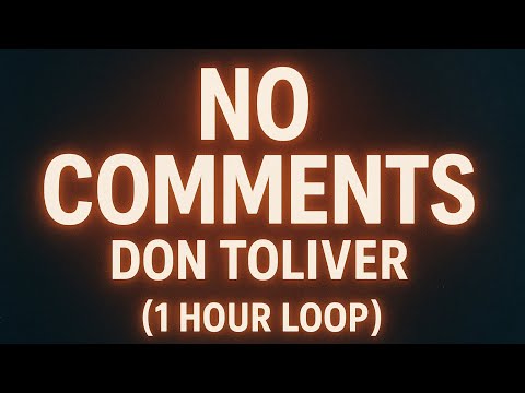 Don Toliver NO COMMENTS 1 Hour Loop Re Ist S Wave 