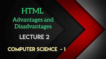12th HSC | HTML Advantages and Disadvantages | lecture 2