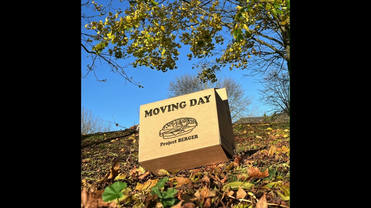 Project BERGER - Moving Day