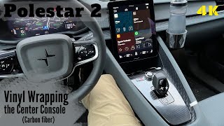 Polestar 2 Wrapping the Center Console