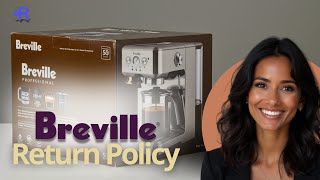Breville Return and Refund Policy: All You Need To Know! (Refunds, Exchanges, and Refunds Explained)
