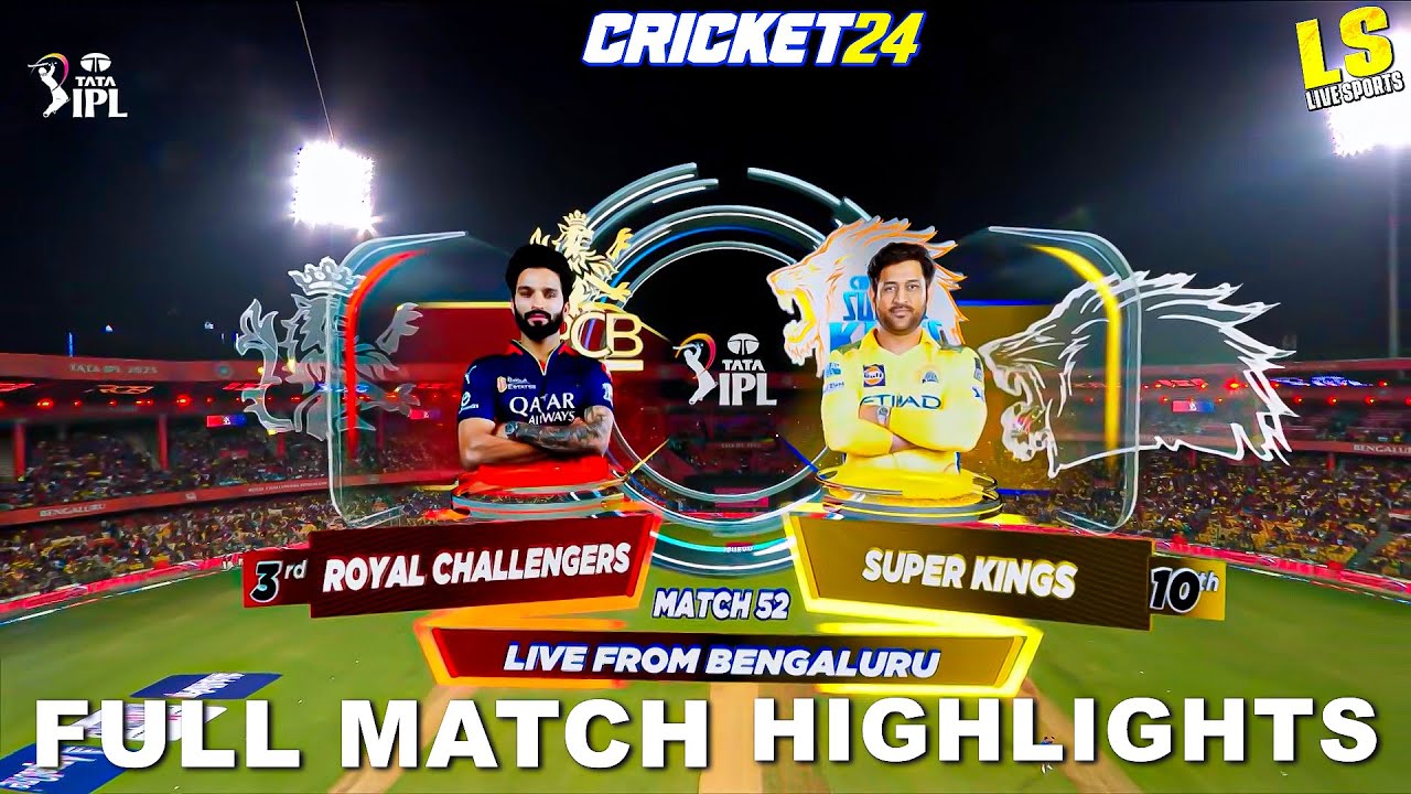 CSK vs RCB 52nd Match IPL 2025 Highlights | IPL Highlights 2025 | CSK vs RCB - CRICKET 24 ( PART 2)