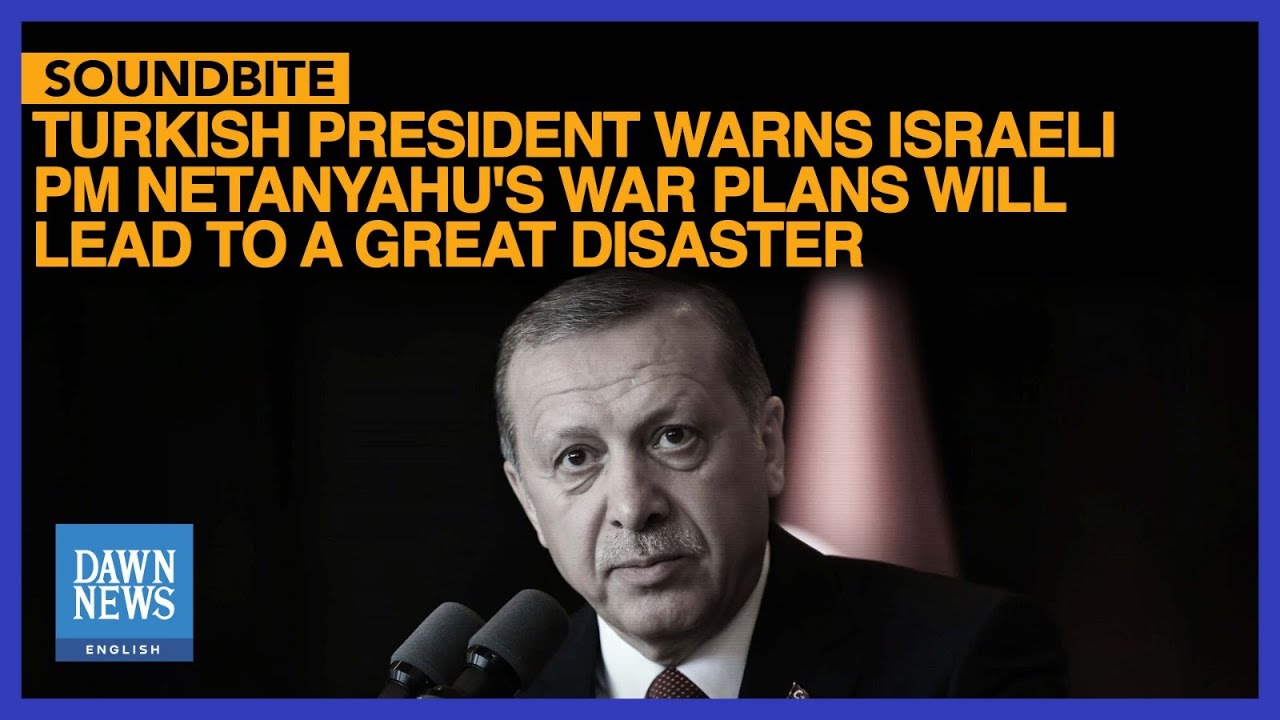 Turkish Erdogan Accuses West Of Backing Israeli ‘Plans To Spread War’ To Lebanon | Dawn News English