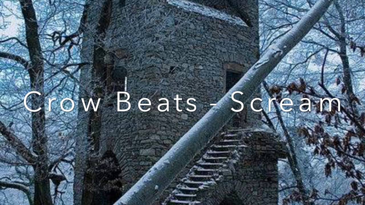 Crow Beats - Scream
