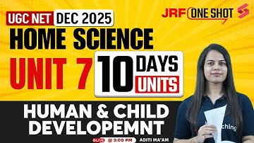 UGC NET Home Science Unit 7 | Human And Child Development UGC NET Home Science 2025 | By Aditi Mam