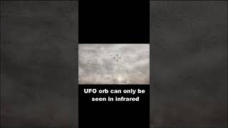 UFO is only visible in infrared, not by daylight cameras