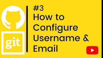 Git Tutorial | Configure Username and Email | #3