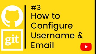 Git Tutorial | Configure Username and Email | #3