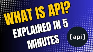 APIs Explained in 5 Minutes: The Secret to Powerful Apps!
