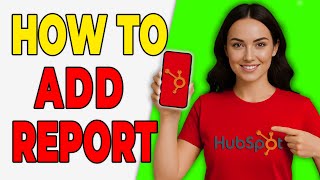 How To Add Reports To Your HubSpot Dashboard (Add Guide 2026)