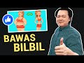 BAWAS BILBIL TIPS -  ni Doc Willie Ong #357b