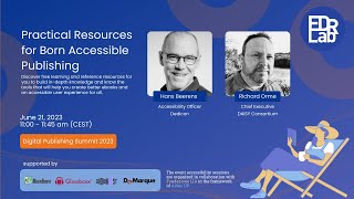 DPUB Summit 2023  - 9 - Practical Resources for Born Accessible Publishing