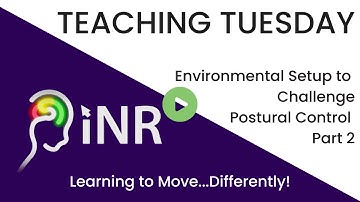 #teachingtuesday: Environmental Setup to Challenge Postural Control Part 2