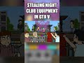 Stealing night club equipment in GTA V #gta #gta5 #shorts