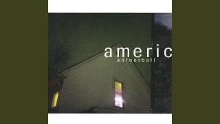 Video thumbnail of "American Football - Never Meant"